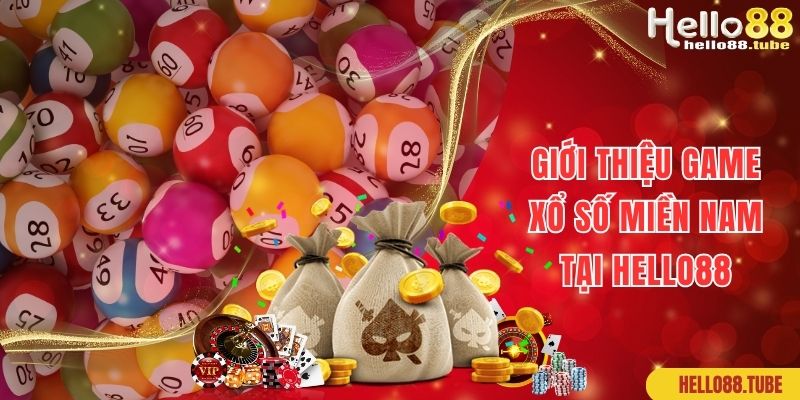 Xổ Số Miền Nam Hello88: Game Cá Cược Chọn Số Xanh Chín Hàng Đầu 1 Giới thiệu game xổ số miền Nam Hello88 hấp dẫn, thu hút