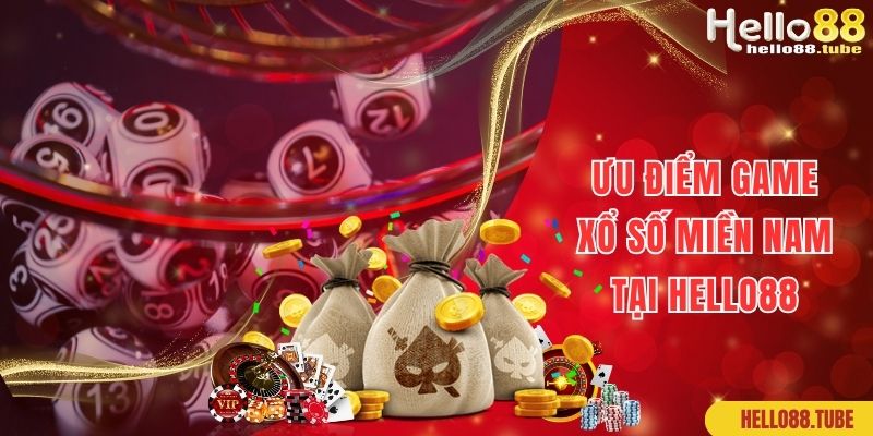 Xổ Số Miền Nam Hello88: Game Cá Cược Chọn Số Xanh Chín Hàng Đầu 2 Ưu điểm giúp game xổ số miền Nam Hello88 nổi tiếng