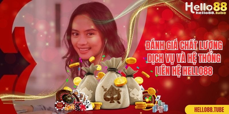 Liên Hệ Hello88 - Tổng Hợp Các Kênh Liên Lạc Nhanh Của Nhà Cái 1 Đánh giá chất lượng dịch vụ và hệ thống liên hệ Hello88